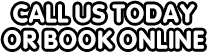 Call us today or book online